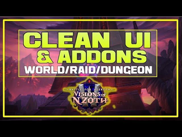 Clean UI & Addons | WoW BfA Patch 8.3 - LazyBeast's UI & How To Get It