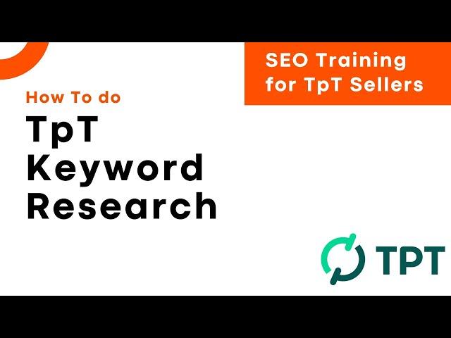 How To Do Keyword Research on TpT  - For TpT Sellers