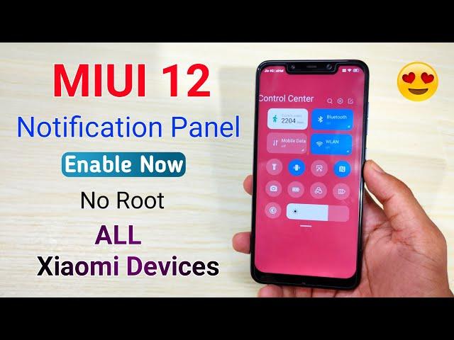 Enable New MIUI 12 Notification Panel For All Redmi & Xiaomi Devices | No Root | Miui 12 Feature