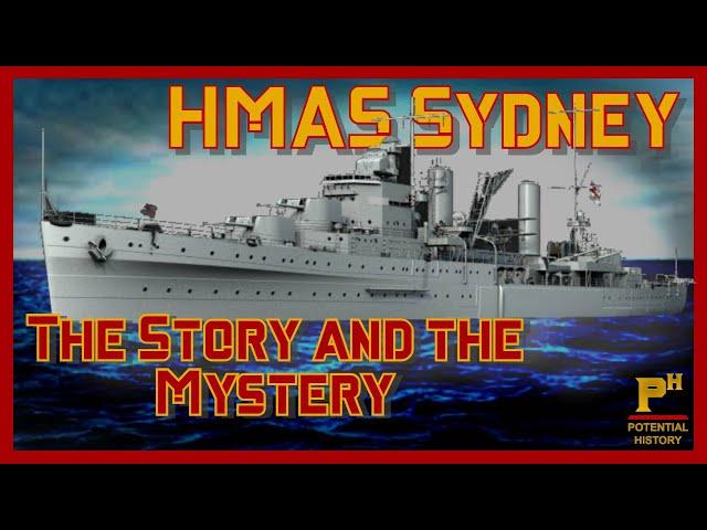 The HMAS Sydney and the Crazy Conspiracies She Just Can't Shake