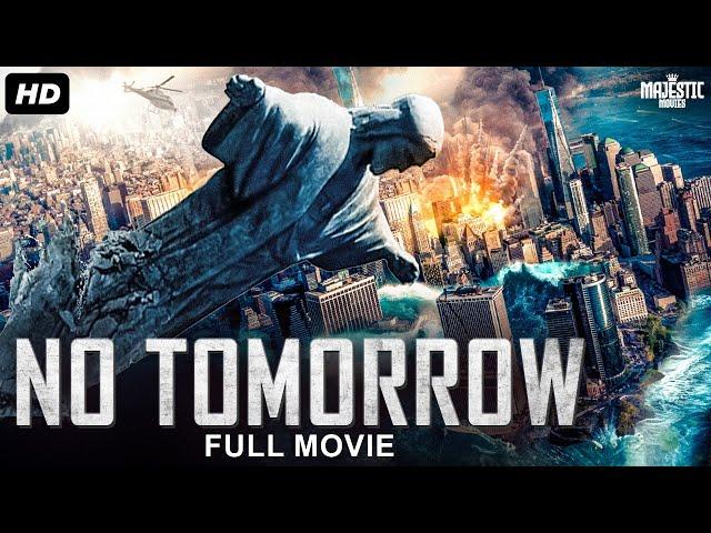 NO TOMORROW - Full Hollywood Adventure Action Movie | English Movie | Taylor G, Adam B | Free Movies