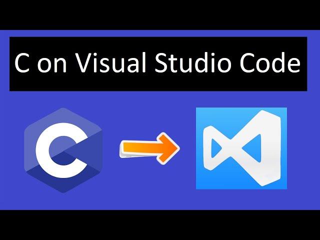 How to run C program on Visual Studio Code