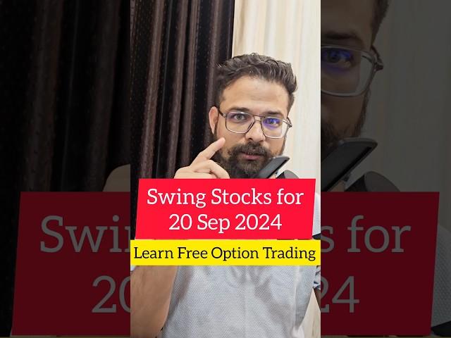 SWING STOCKS FOR TOMORROW | 20 SEP 2024