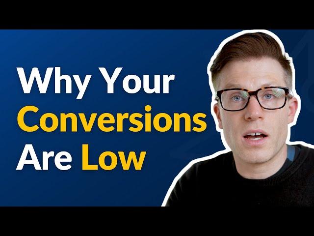 8 Reasons Why Your Conversion Rate Is Low