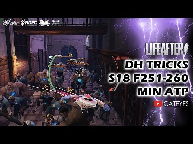 LIFEAFTER Death High Tricks S18 F251-260 with Minimum ATP 287 AccFull Game Tricks Guide