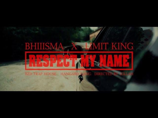 Bhiisma - Respek My Name Feat. Limit King