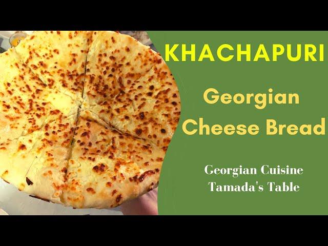 Georgian Cheese Bread - Imeruli Khachapuri