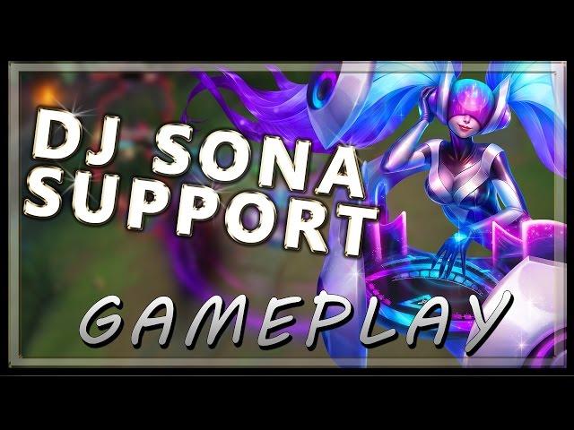 DJ Sona Gameplay Support - League of Legends