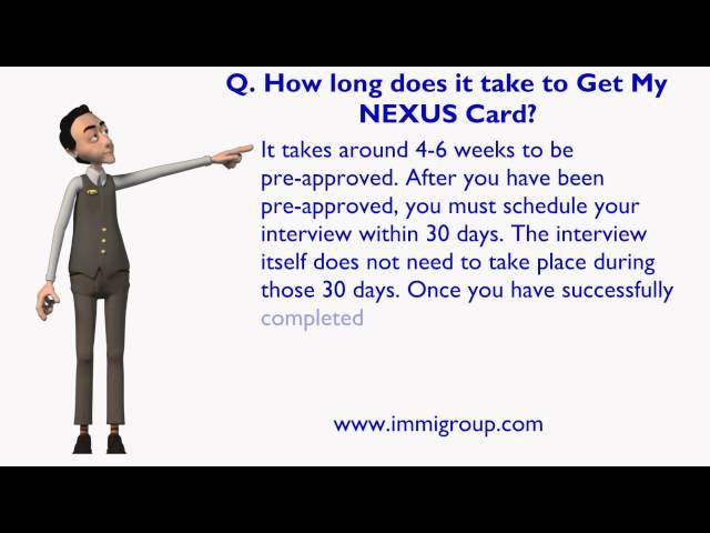 How long does it take to Get My NEXUS Card?