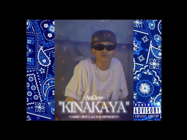 KINAKAYA - AnGee (Official Audio) [prodby.coldmelody]