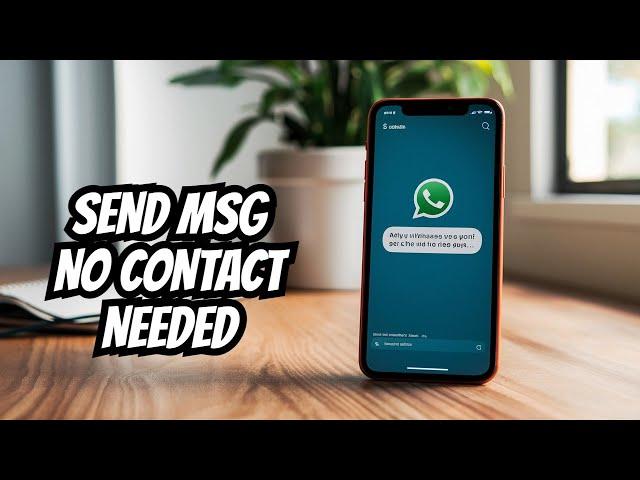 The Secret Method to Send WhatsApp Messages Without Contacts