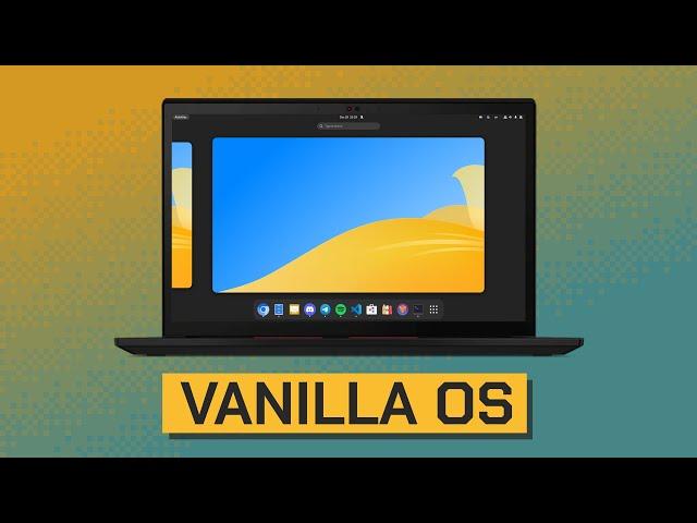 Why VanillaOS could be the top Linux distro in 2023