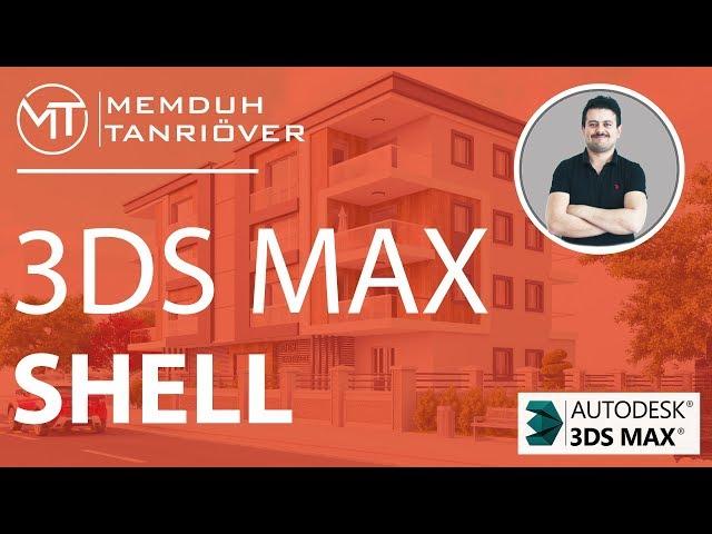 3ds Max Shell | 3ds Max Tutorial