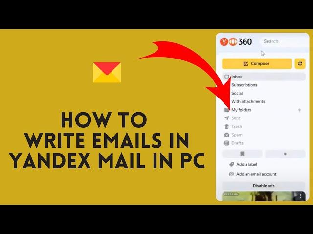 How to Write Emails in Yandex Mail on PC in 2024?