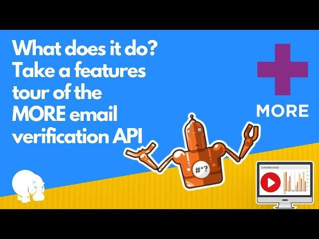 Explore the features of the MORE email verification API