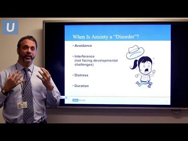 Recognizing and Treating Problematic Fear & Anxiety in Children | John Piacentini, PhD | UCLAMDChat