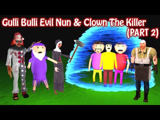 Gulli Bulli Evil Nun & Mr Meat (PART 2) | Clown The Killer | Gulli Bulli Horror Story | Cartoon