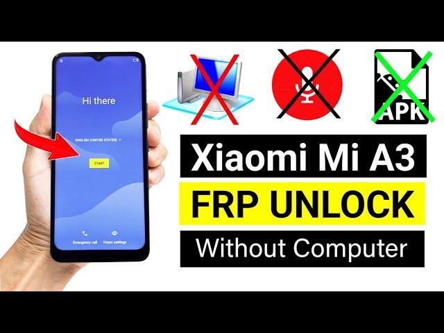 Xiaomi Mi A3 Google/FRP Unlock with New Easy Method 2024 (No Need PC)