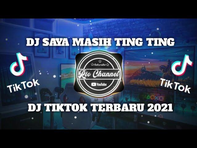 Dj Tiktok Terbaru 2021 !! Dj Saya Masih Ting Ting Slow TiktokViral Tiktok 2021