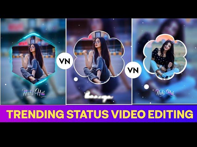 Trending Status Video Editing In Vn App | Whatsapp Status Video Editing In Vn App