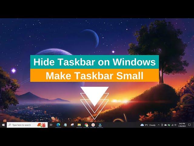 How To Hide Taskbar on Windows 10 | How to Make Taskbar Small | techEavor