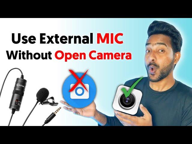 How To Connect External Mic Without Open Camera || Mobile Camere Me Mic Kaise Connect Kare 2022