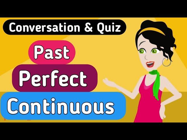 Past perfect continuous tense | English conversation | Listen & speak | Sunshine English