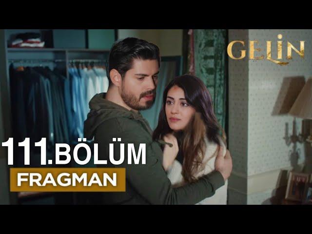 Gelin Dizisi 111. Bölüm Fragmanı | Herşeyi Öğrendim Hançer!