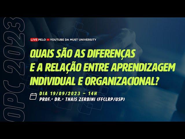 Palestra Thais Zerbini - APRENDIZAGEM INDIVIDUAL E ORGANIZACIONAL