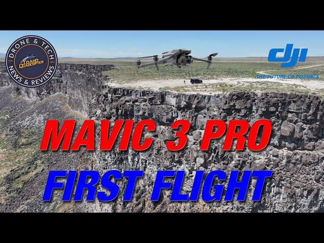 DJI Mavic 3 Pro - First Flight!  -  Snake River Canyon