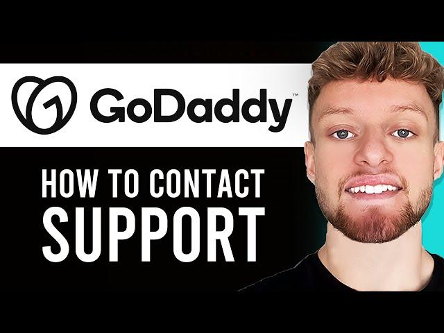 How To Contact GoDaddy Support (Quick & Easy)