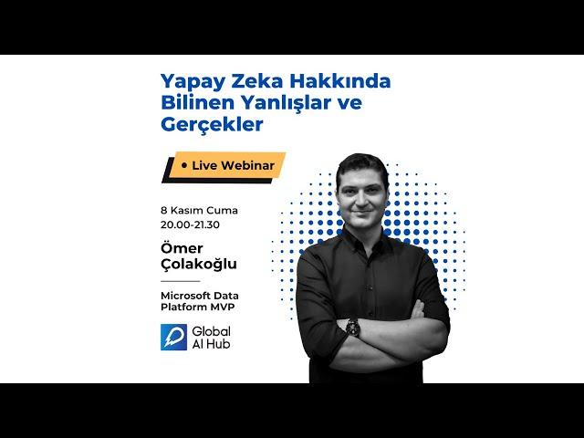 Ömer Çolakoğlu ile Yapay Zeka Hakkında Bilinen Yanlışlar ve Gerçekler