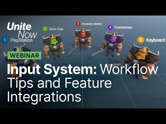 Input System: Workflow tips and feature integrations | Unite Now 2020