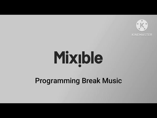 Mixible Programming Break Music (2023)