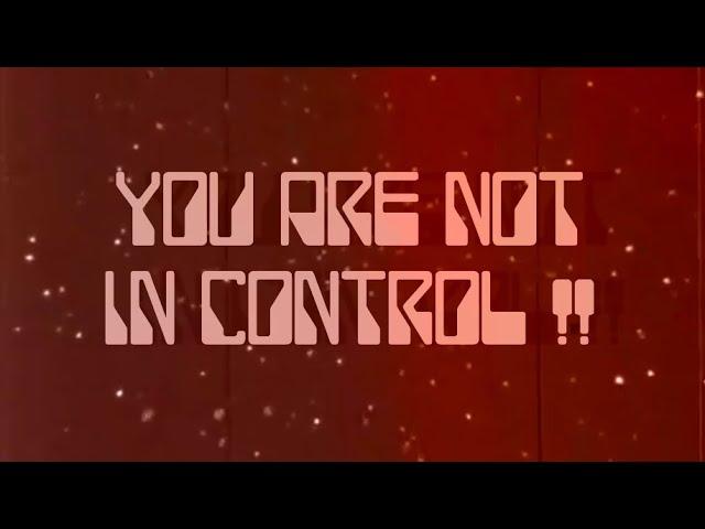 (Taken from the Soundtrack) You are Not in Control Pt 2