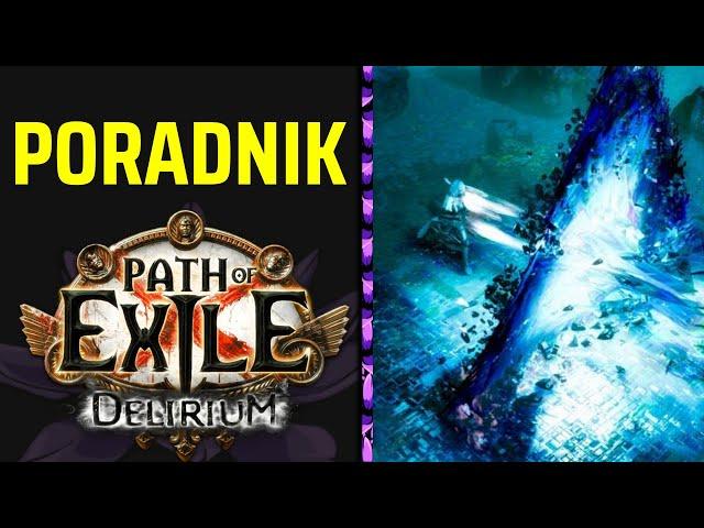 Poradnik do Delirium. Path of exile