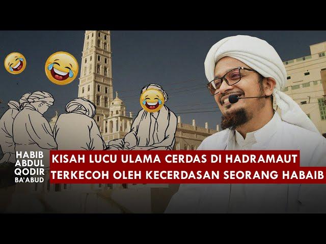 Bangsa Al Kaff Adalah Kabilah Terkaya Di Kota Tarim | Habib Abdul Qodir Ba'abud