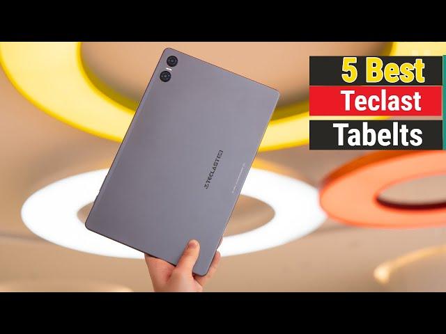 Best Teclast Android Tabelts Of 2024  | Top 5