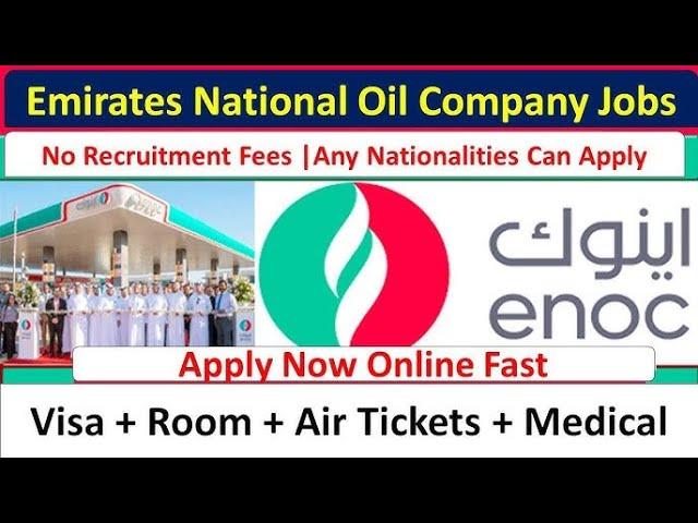 Emirates National Oil Company Jobs In Dubai With Visa | ENOC Dubai jobs #dubaijobs #jobisndubai