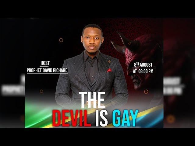 The Devil Is Gay Part 1 | Shetani ni Shoga  | Amb. Prophet David Richard