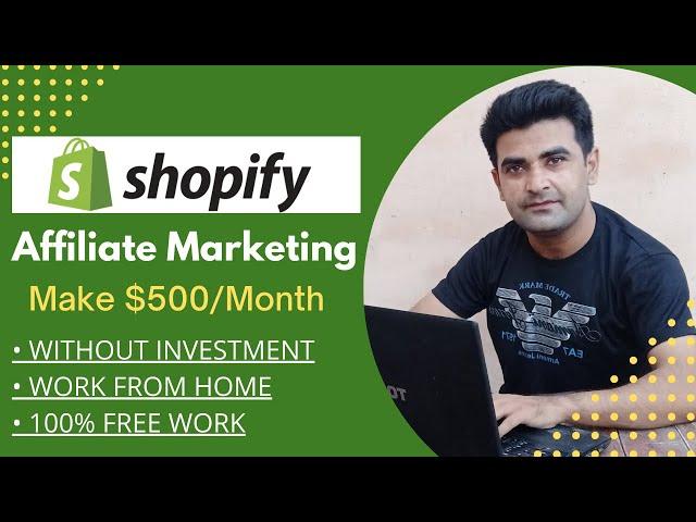 Shopify Affiliate Marketing Step by Step Tutorial for beginners