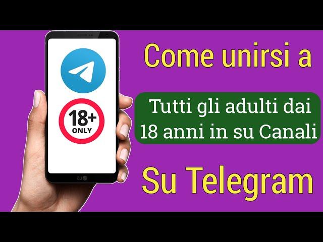 Come iscriversi a tutti i canali per adulti 18+ su Telegram 2024|