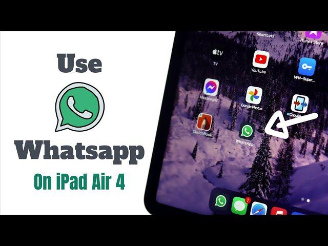 Install WhatsApp on iPad Air 4 (Without Jailbreak)