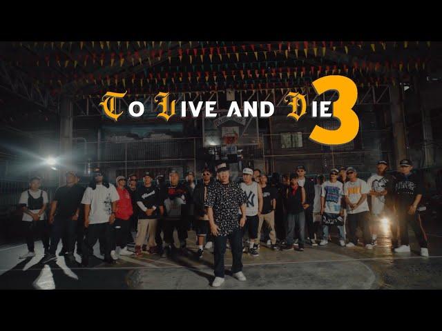 To Live and Die 3 - Las Piñas Allstar (Prod. JG Beats)