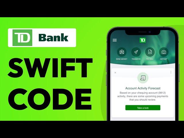 How To Find Swift Code of TD Bank - Full Guide (2024)