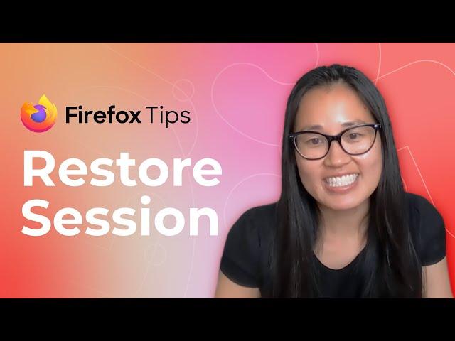 Firefox Tips: Restore Session