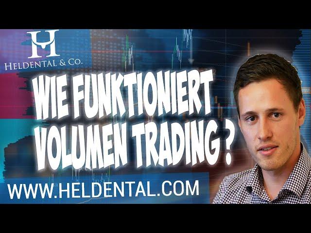 Volumen Trading für Anfänger - Wie funktioniert Volumen Trading?