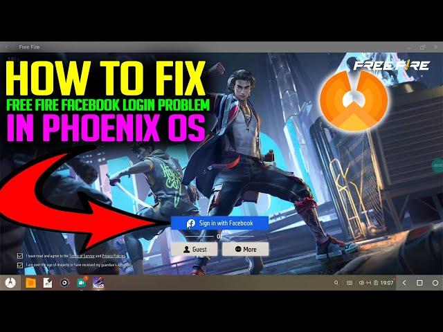 How To Fix Free Fire Facebook Login Problem In Phoenix OS