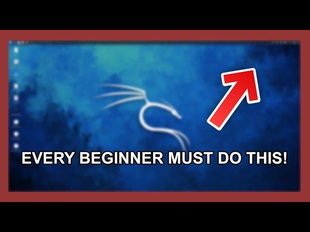 5 Steps Beginners Must Do After Installing Kali Linux! In 2024!