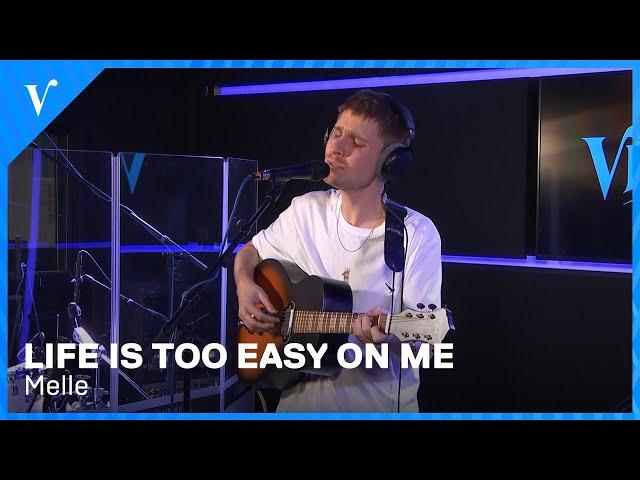 Melle - Life Is Too Easy On Me | Radio Veronica